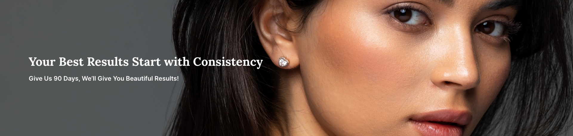 Your best results start with consistency